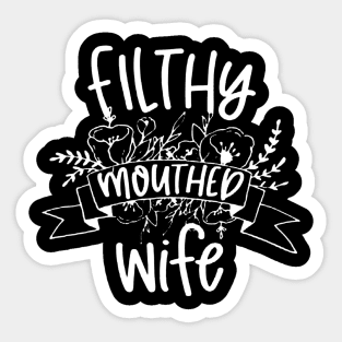 Filthy Mouthed Wife Sticker